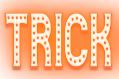 Trick Schriftzug