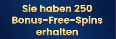 250 Freispiele ohne Einzahlung
