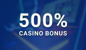 500% Casino Bonus
