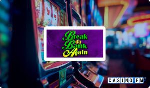 Break da Bank Again Slot