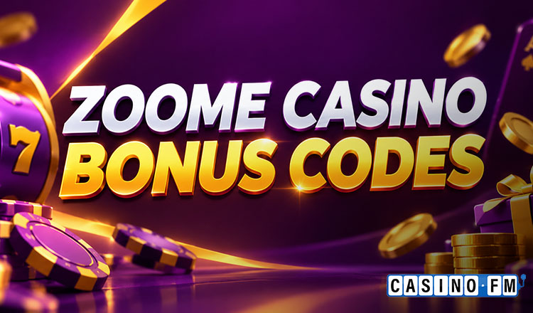 Zoome Casino Bonus Codes